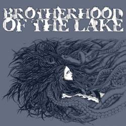 Brotherhood Of The Lake : Brotherhood Of The Lake